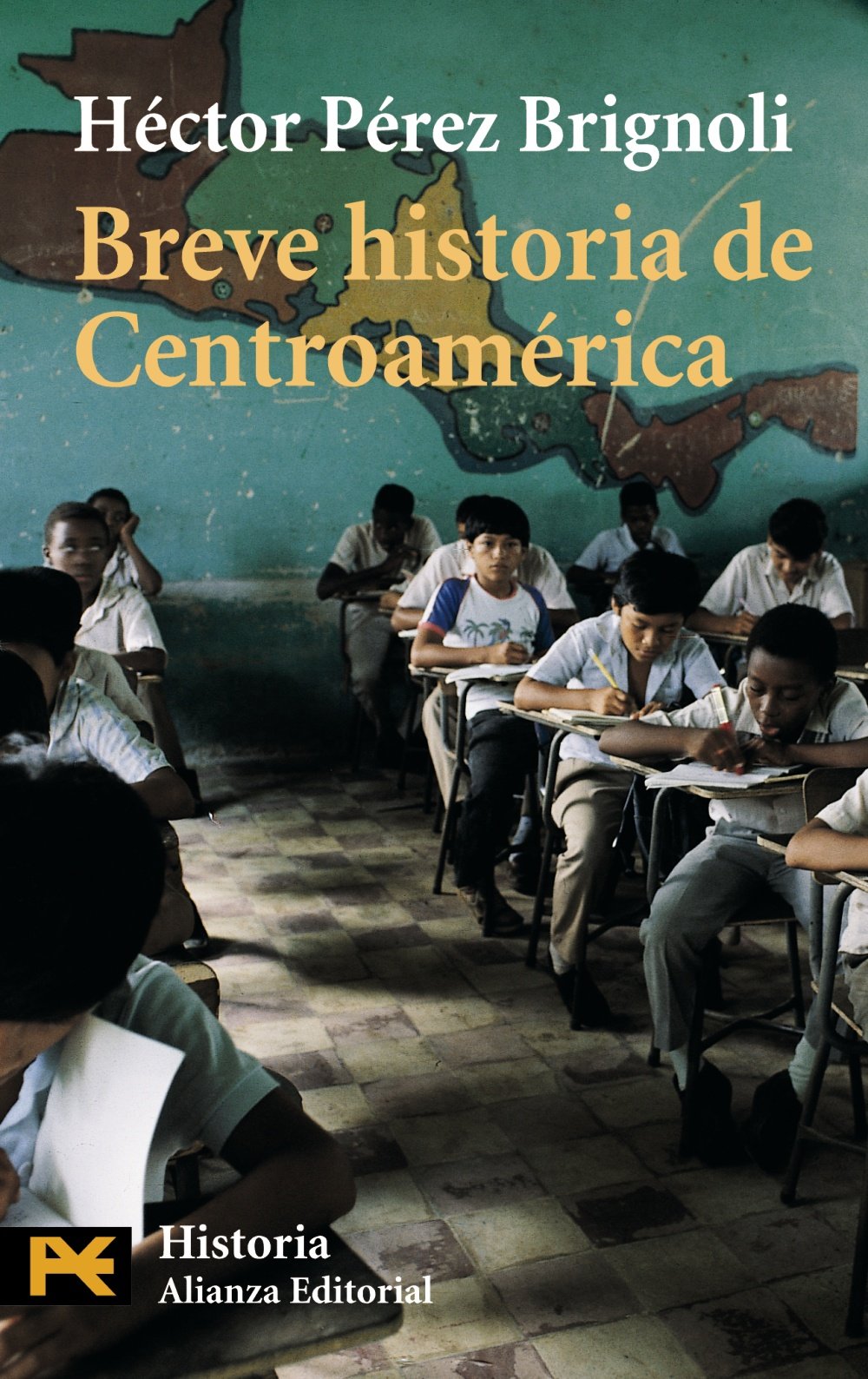 Breve historia de Centroamérica (El Libro De Bolsillo - Historia) Politics & History