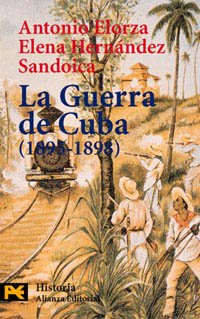 La guerra de Cuba (1895-1898) : historia política de una derrota Social Sciences