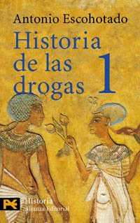 Historia de las drogas, 1 (El Libro De Bolsillo - Historia, Band 1) Medicine