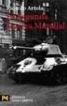 La segunda guerra mundial / the Second World War Politics & History