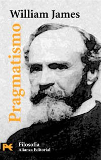 Pragmatismo /Pragmatism: Un Nuevo Nombre Para Viejas Formas De Pensar/ a New Name for Some Old Ways of Thinking (1907) book