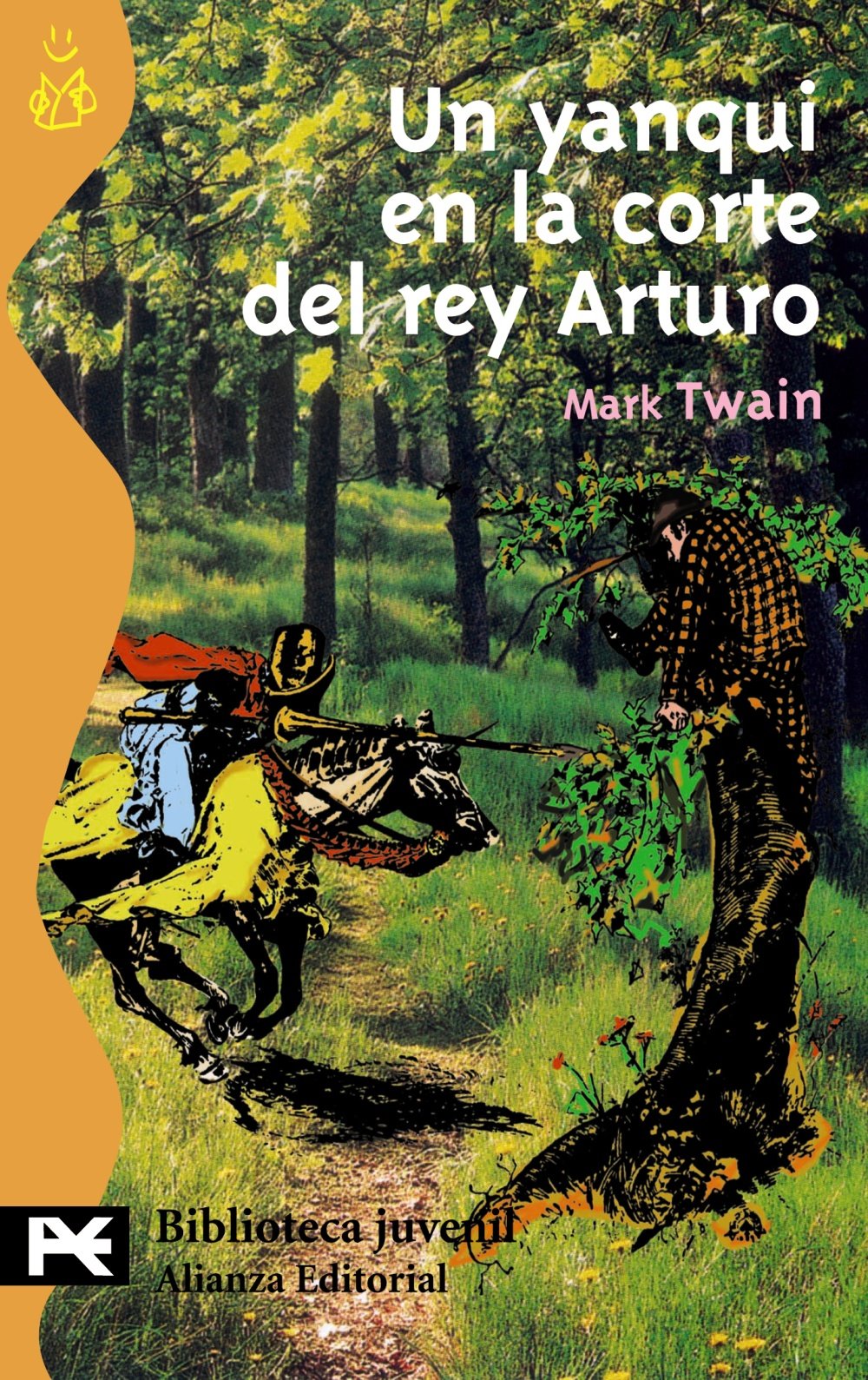 Un yanqui en la corte del rey Arturo (El Libro De Bolsillo - Bibliotecas Temáticas - Biblioteca Juvenil) Fairy Tales & Legends