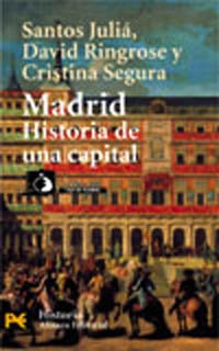 Madrid: Historia de una capital (El Libro De Bolsillo - Historia, Band 4190) Politics & History
