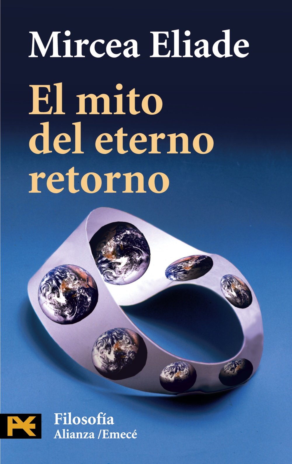 El mito del eterno retorno / The Myth of Eternal Return book