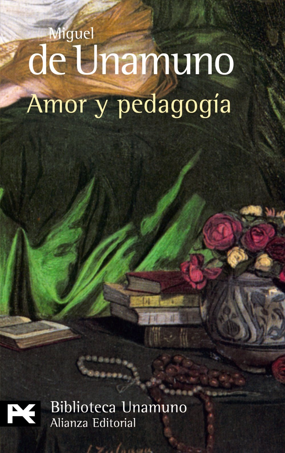 Amor y pedagogía (El Libro De Bolsillo - Bibliotecas De Autor - Biblioteca Unamuno) Contemporary literature