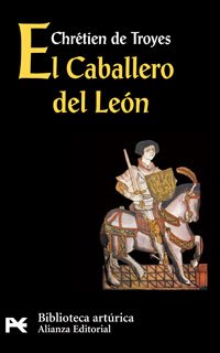 El caballero del león (El Libro De Bolsillo - Bibliotecas Temáticas - Biblioteca Artúrica) Historical Fiction