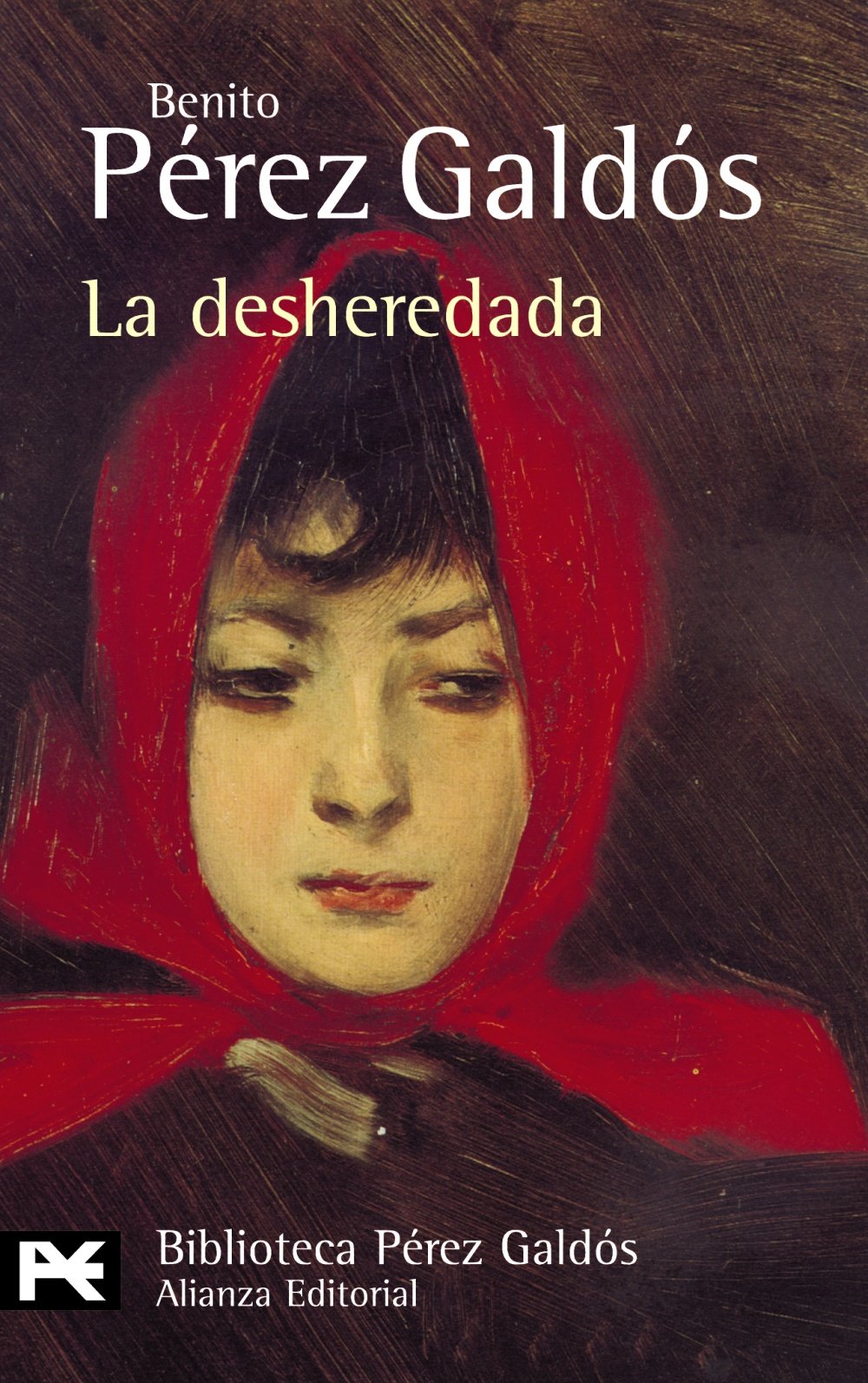 La desheredada (El Libro De Bolsillo - Bibliotecas De Autor - Biblioteca Pérez Galdós) Social Sciences
