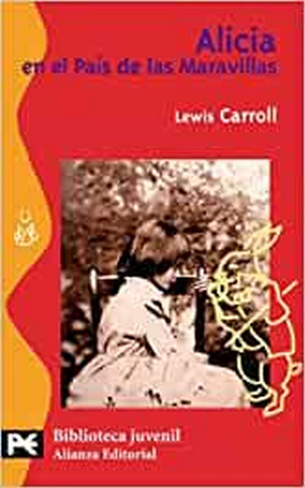 Alicia en el Pais de las Maravillas (El Libro De Bolsillo - Bibliotecas Temáticas - Biblioteca Juvenil) Classics