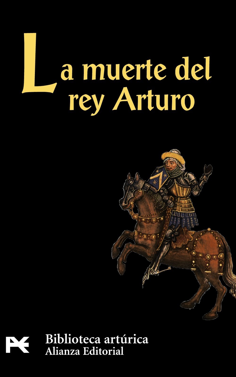 La muerte del rey Arturo (El Libro De Bolsillo - Bibliotecas Temáticas - Biblioteca Artúrica) Contemporary literature