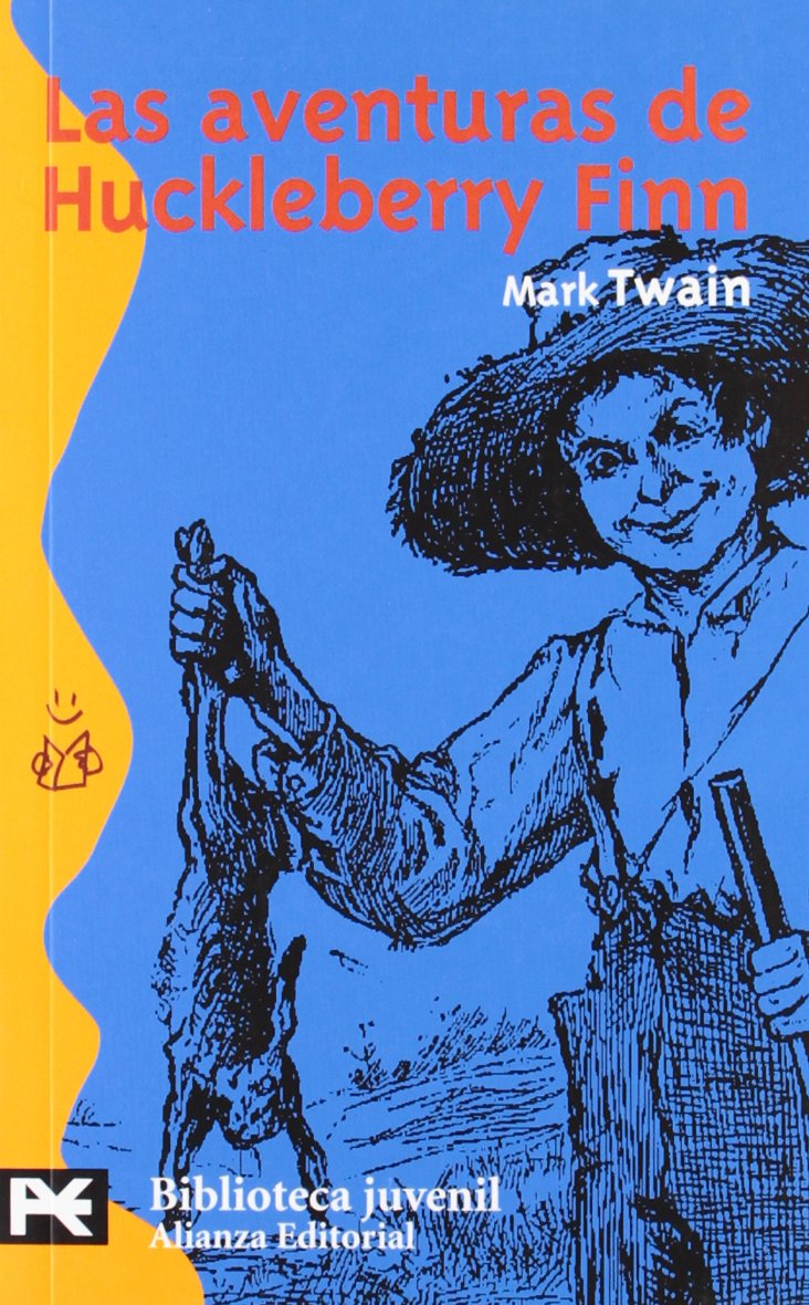 Las aventuras de Huckleberry Finn (El Libro De Bolsillo - Bibliotecas Temáticas - Biblioteca Juvenil, Band 8008) Novels & Short Stories