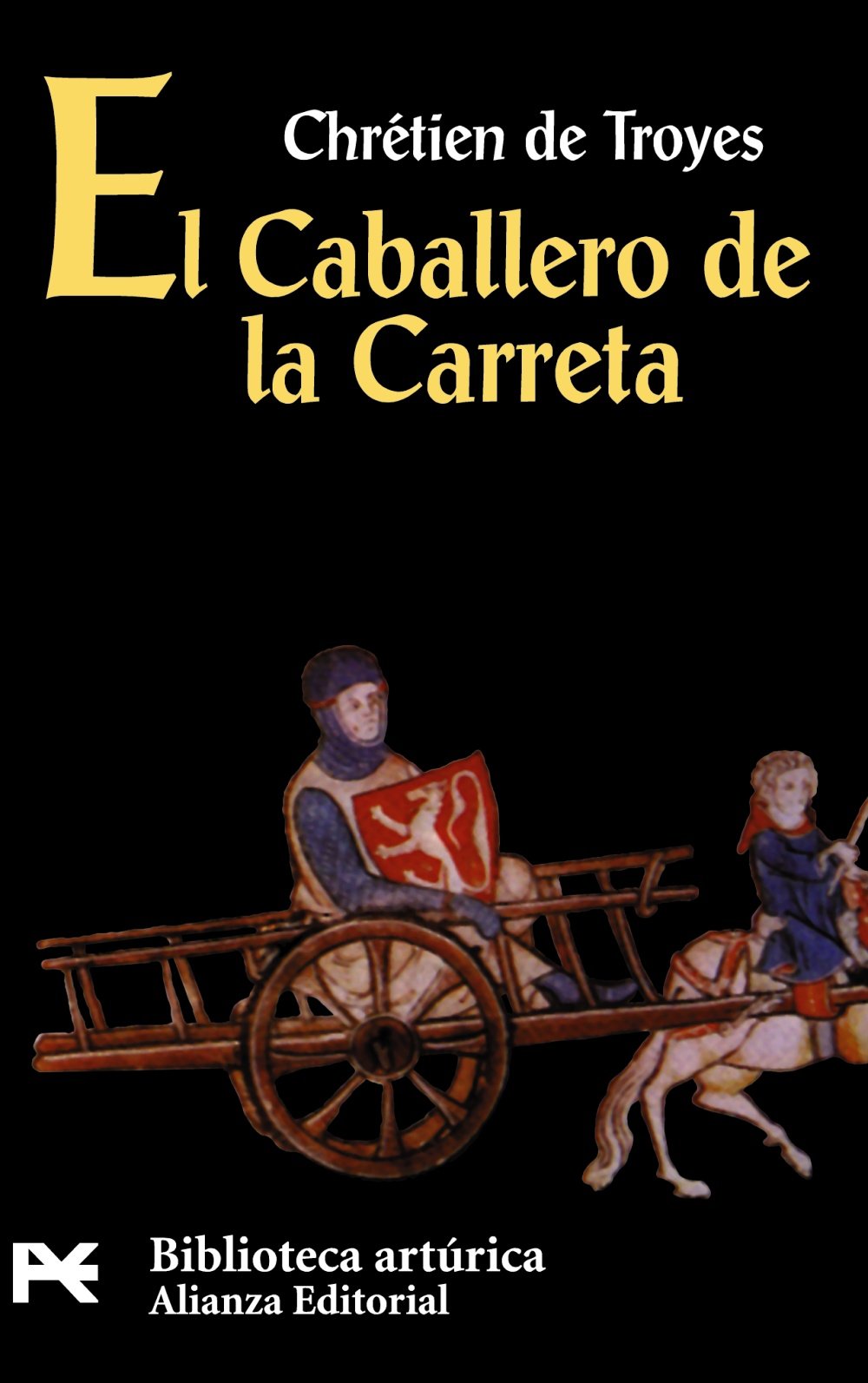 El caballero de la carreta (El Libro De Bolsillo - Bibliotecas Temáticas - Biblioteca Artúrica) Contemporary literature