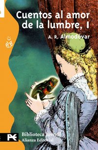 Cuentos al amor de la lumbre, 1: Prologo de Jose M. Caballero Bonald (El Libro De Bolsillo. Biblioteca Juvenil, 8011, Band 1) Learning & Reference