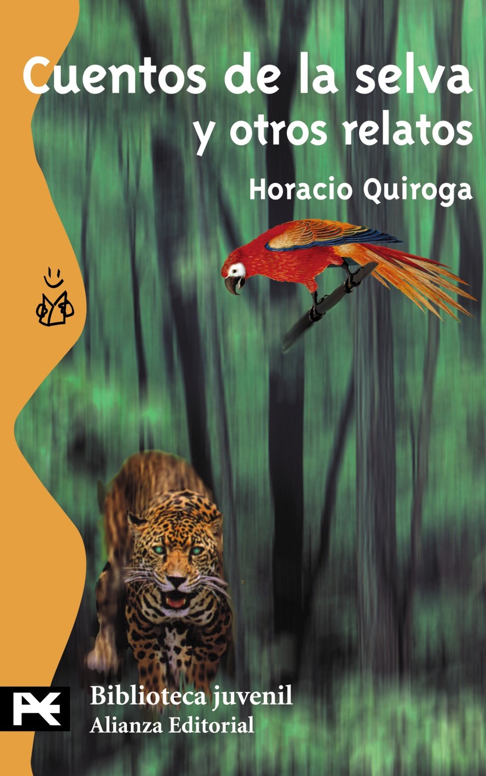 Cuentos de la selva y otros relatos (El Libro De Bolsillo - Bibliotecas Temáticas - Biblioteca Juvenil) Fairy Tales & Legends