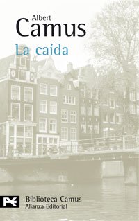 La caída (El Libro De Bolsillo - Bibliotecas De Autor - Biblioteca Camus) Contemporary literature