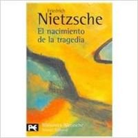 El nacimiento de la tragedia (El Libro De Bolsillo - Bibliotecas De Autor - Biblioteca Nietzsche, Band 616) Philosophy