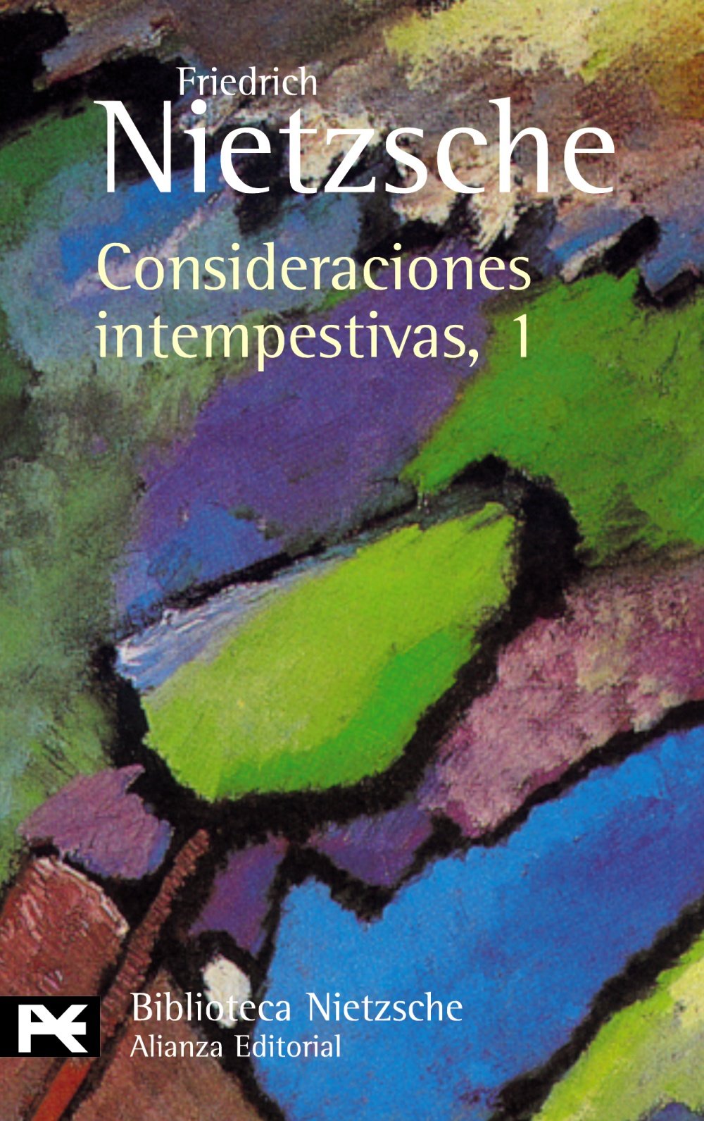 Consideraciones intempestivas 1 : David Strauss, el confesor y el escritor (y fragmentos póstumos) book