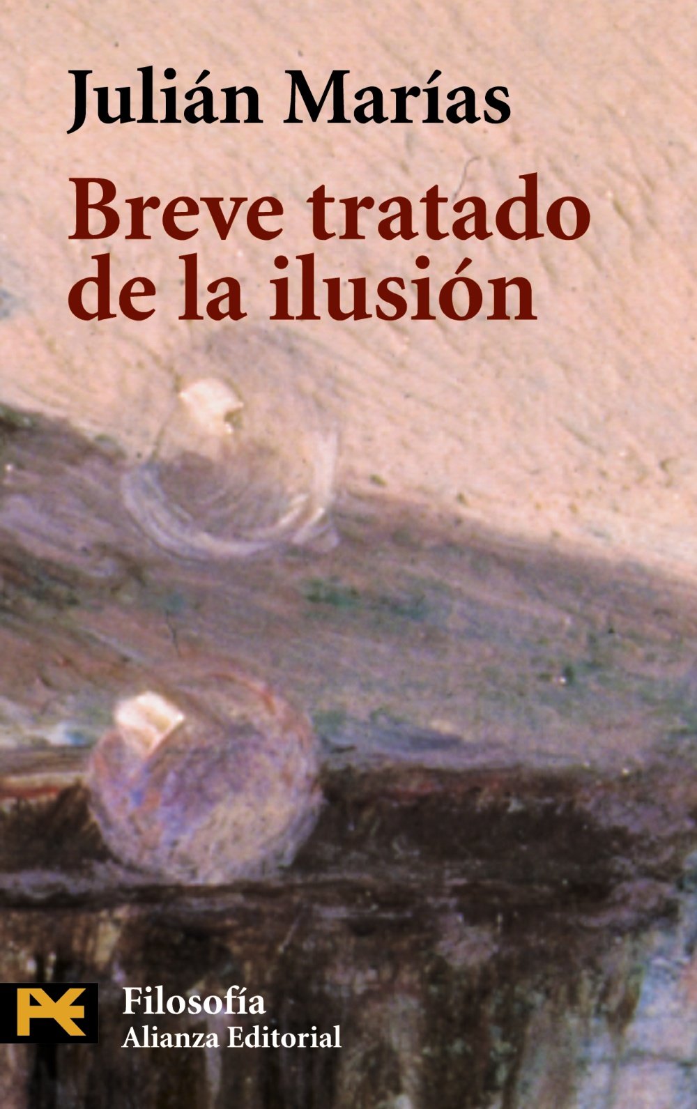 Breve tratado de la ilusión (El Libro De Bolsillo - Filosofía) Philosophy