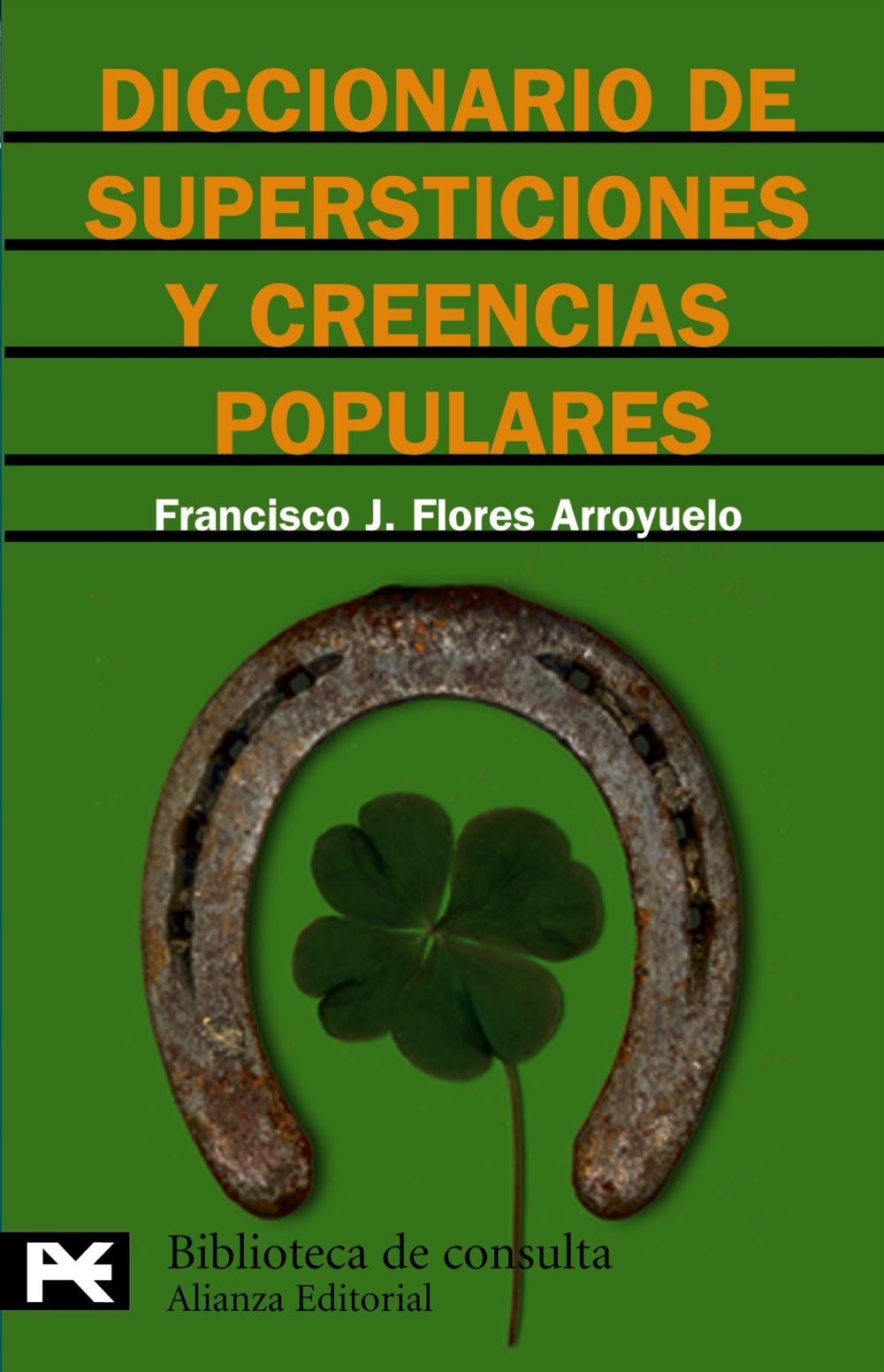 Diccionario de supersticiones y creencias populares / Dictionary of superstitions and folk beliefs book