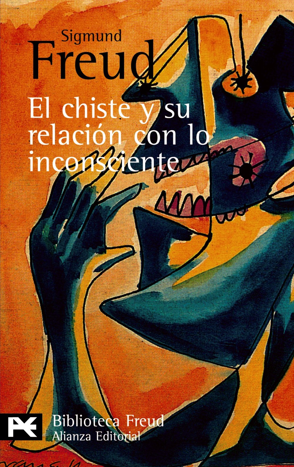 El chiste y su relación con lo inconsciente (El Libro De Bolsillo - Bibliotecas De Autor - Biblioteca Freud) Psychology