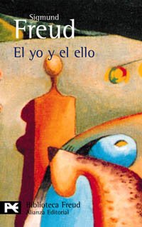 El yo y el ello y otros escritos de metapsicología: Y Otros Escritos De Metapsicologia (El Libro De Bolsillo - Bibliotecas De Autor - Biblioteca Freud) Psychology