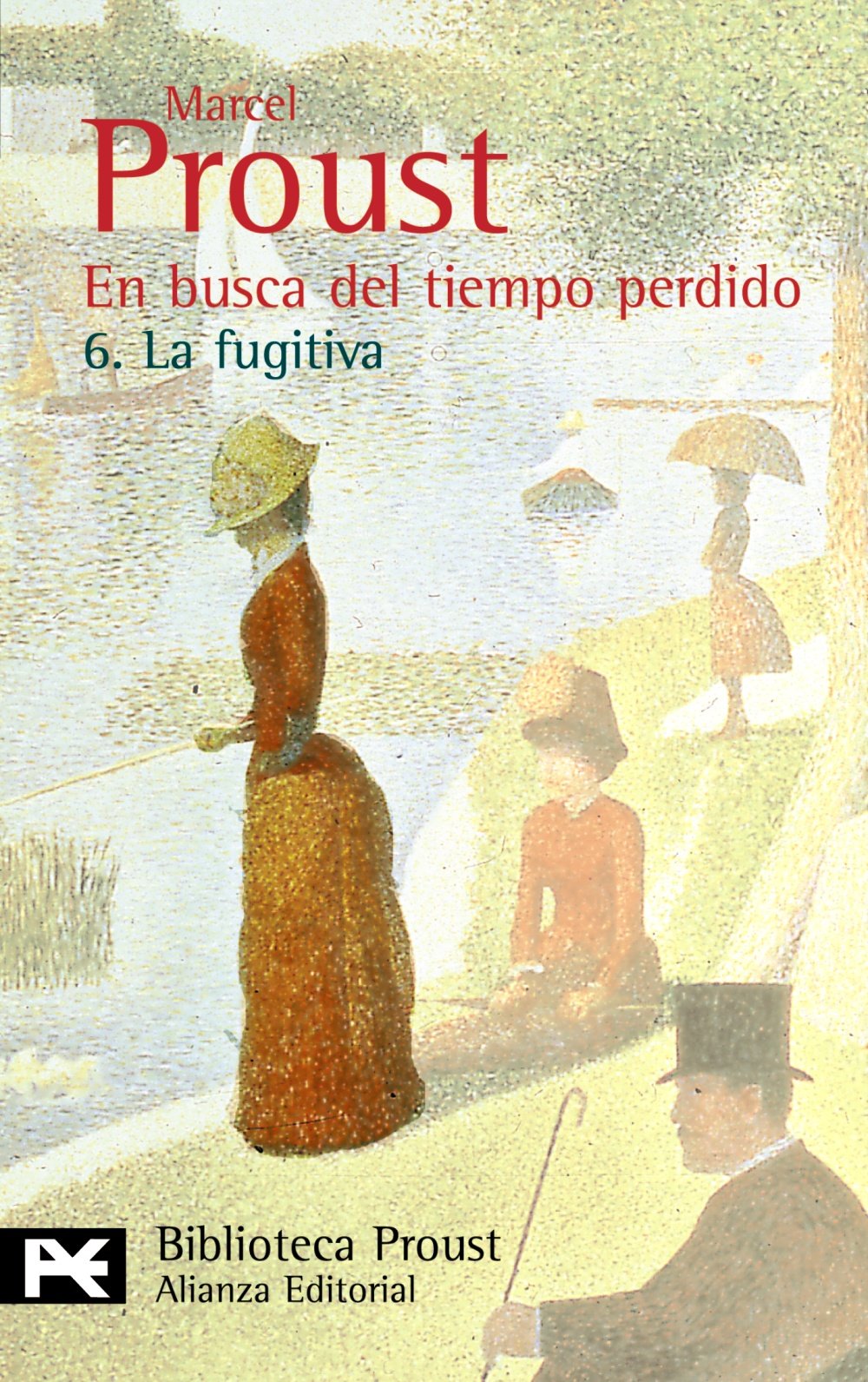 La fugitiva: La Fugitiva / the Fugitive (El Libro De Bolsillo - Bibliotecas De Autor - Biblioteca Proust, Band 6) Contemporary literature Books