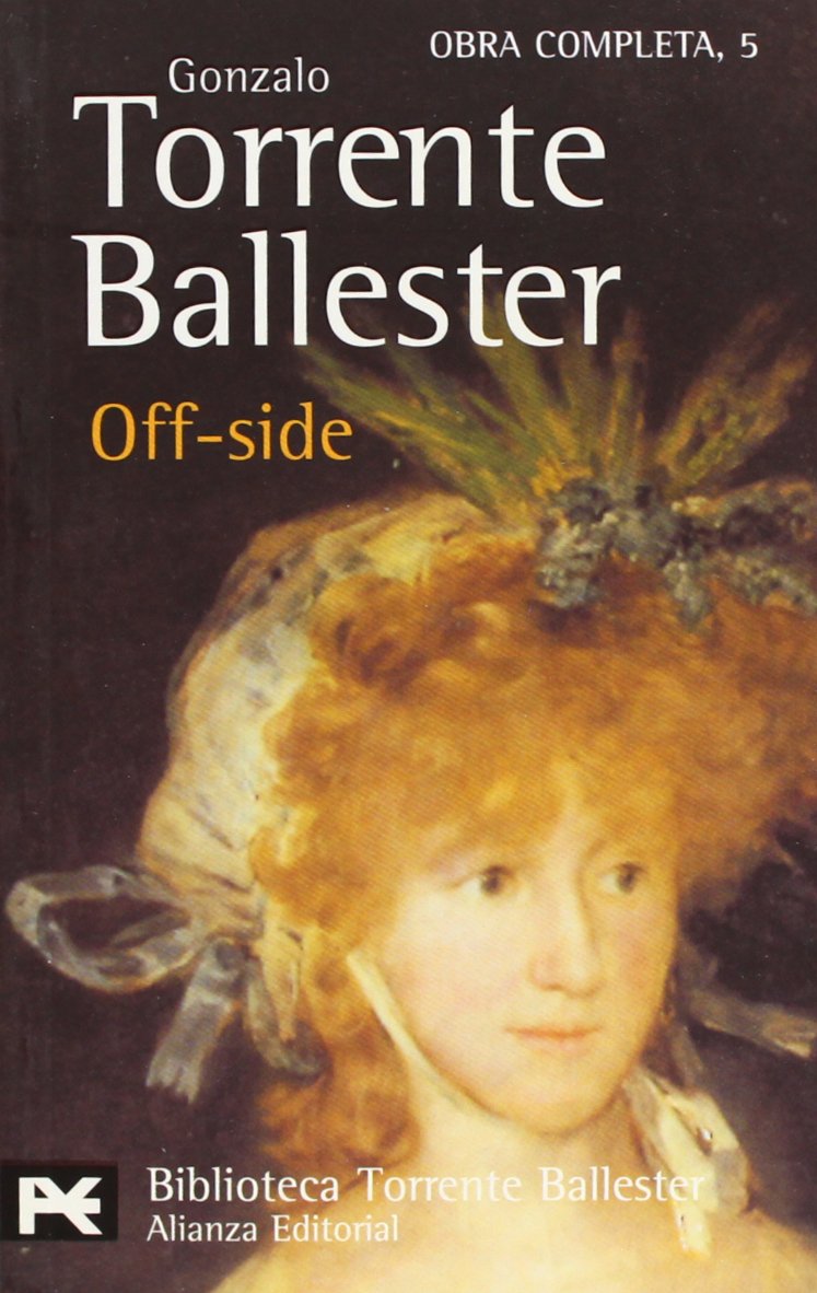 Off-side (El libro de bolsillo - Bibliotecas de autor - Biblioteca Torrente Ballester) Contemporary literature