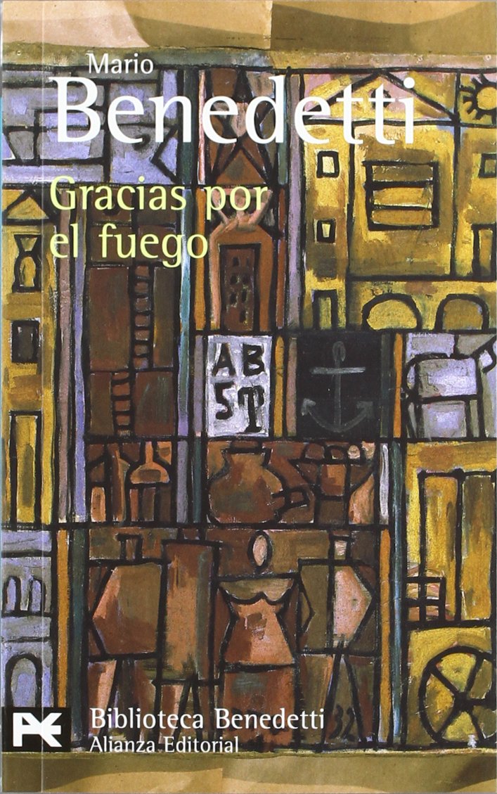 Gracias por el fuego (El Libro De Bolsillo - Bibliotecas De Autor - Biblioteca Benedetti) Contemporary literature
