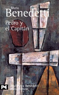Pedro y el Capitán (El Libro De Bolsillo - Bibliotecas De Autor - Biblioteca Benedetti) Contemporary literature