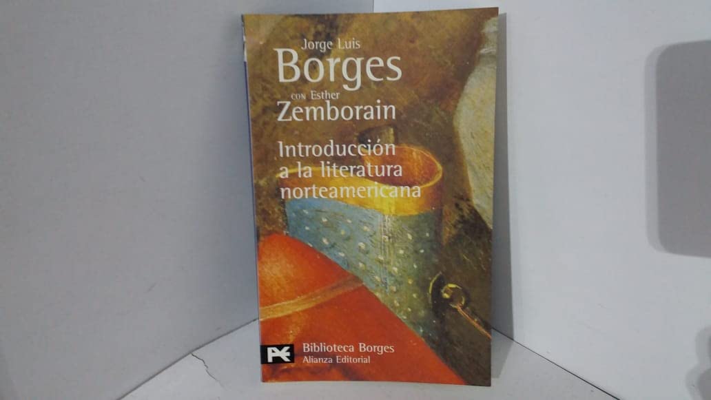Introducción a la literatura norteamericana (El Libro De Bolsillo - Bibliotecas De Autor - Biblioteca Borges) Social Sciences