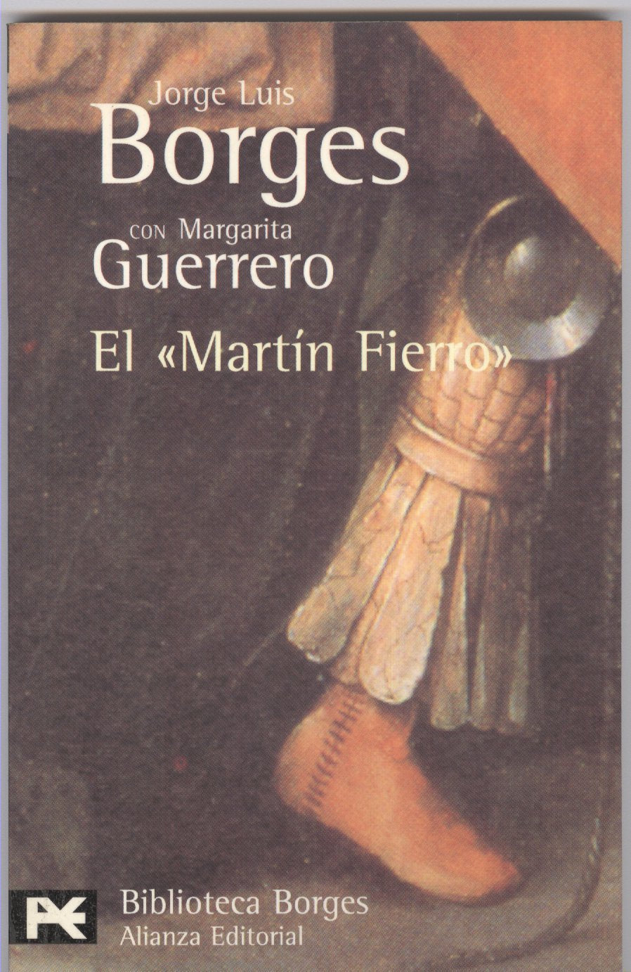 El «Martín Fierro» (El Libro De Bolsillo - Bibliotecas De Autor - Biblioteca Borges) Contemporary literature