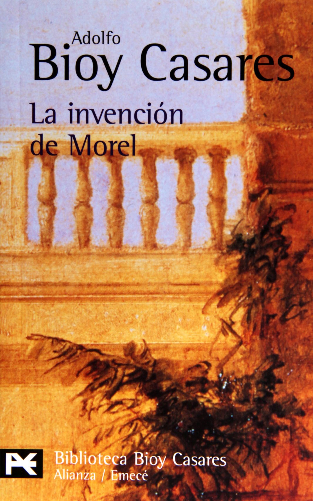 La invención de Morel (El Libro De Bolsillo - Bibliotecas De Autor - Biblioteca Bioy Casares) Contemporary literature