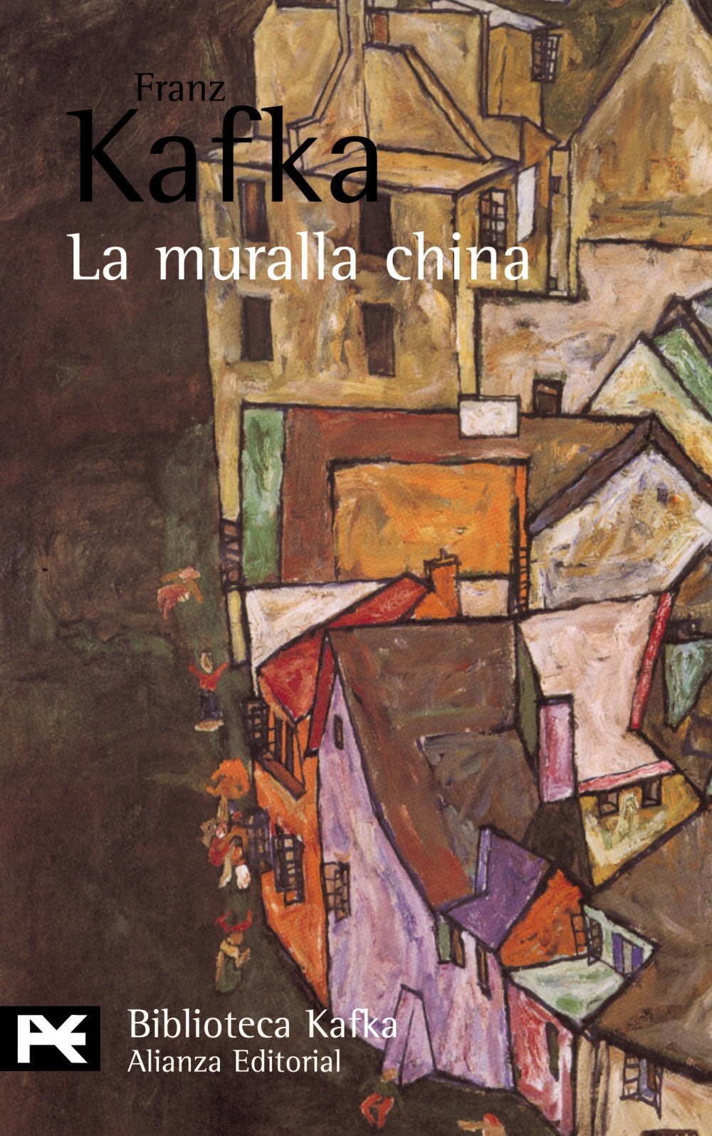 La muralla china (El Libro De Bolsillo - Bibliotecas De Autor - Biblioteca Kafka) Contemporary literature