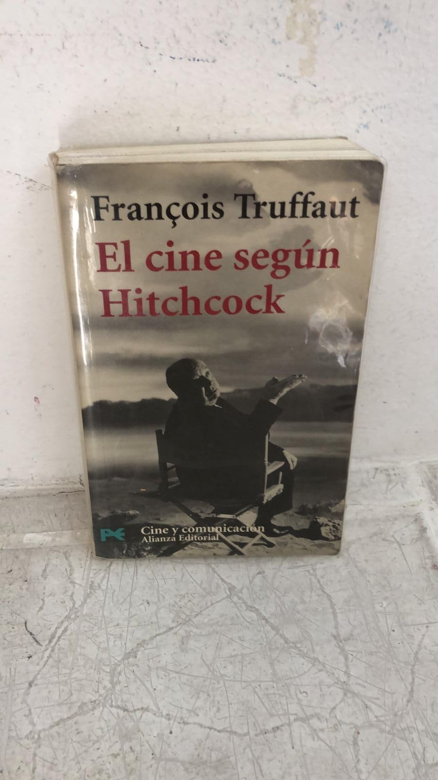 El Cine Segun Hitchcock/ The Cinema According to Hitchcock (Libro practico y aficiones / Practical Books and Fans, 7001, Band 7001) Film, Art & Culture