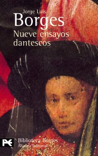 Nueve ensayos dantescos (El Libro De Bolsillo - Bibliotecas De Autor - Biblioteca Borges) Contemporary literature