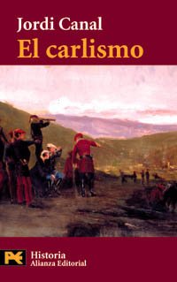 El carlismo (El Libro De Bolsillo - Historia, Band 4154) Politics & History