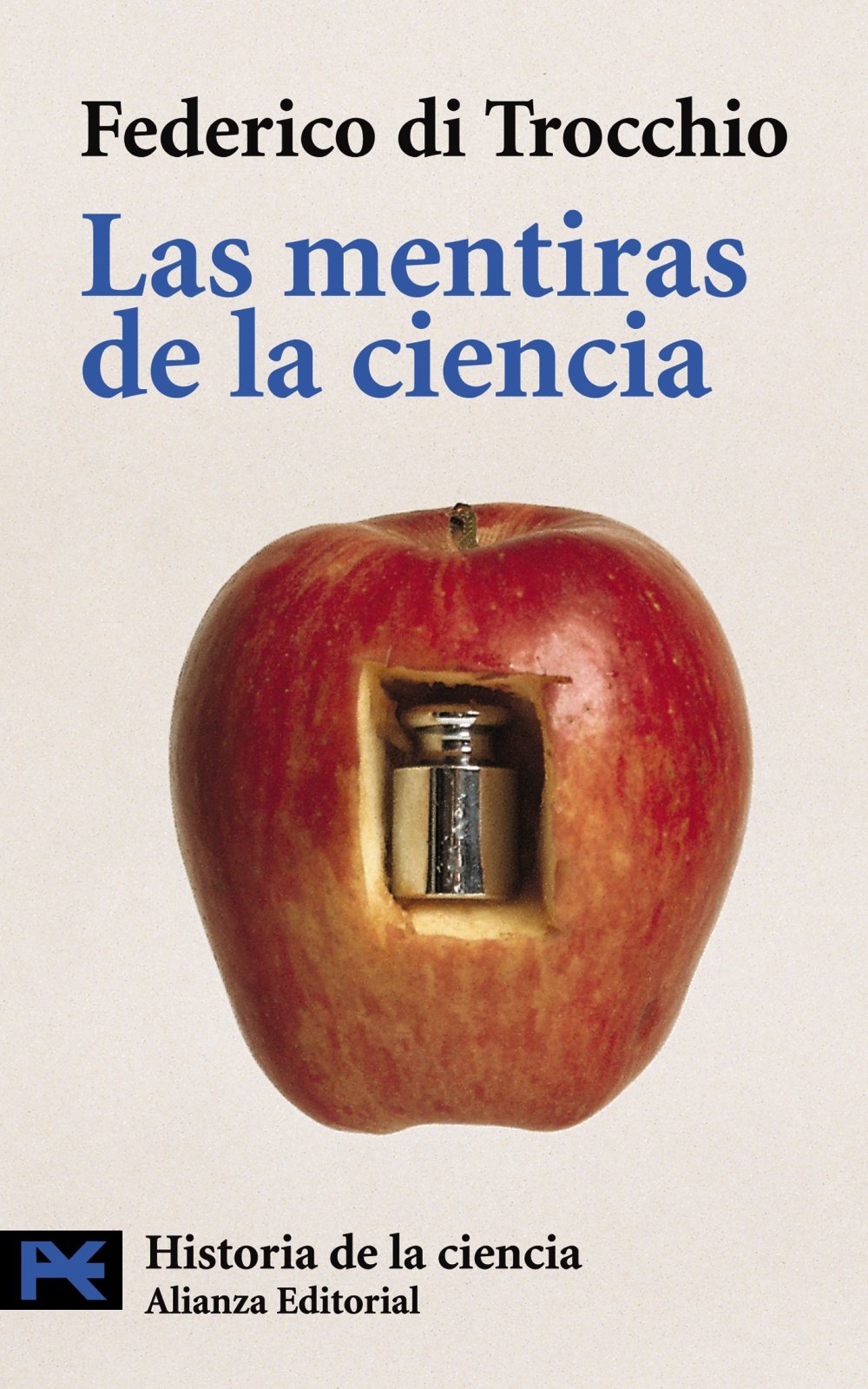 Las mentiras de la ciencia (El Libro De Bolsillo - Ciencias, Band 2500) Media & Communication