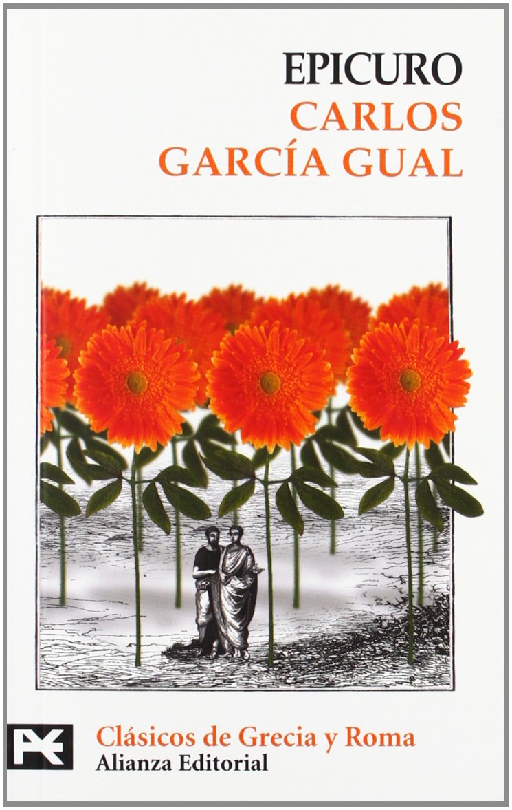 Epicuro (El Libro De Bolsillo - Bibliotecas Temáticas - Biblioteca De Clásicos De Grecia Y Roma, Band 8252) Philosophy