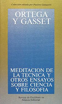 Meditacion de la Tecnica y otros Ensayos Sobre Ciencia y Filosofia / A Meditation on Technique and other Essays about Science and Philosophy (21) book