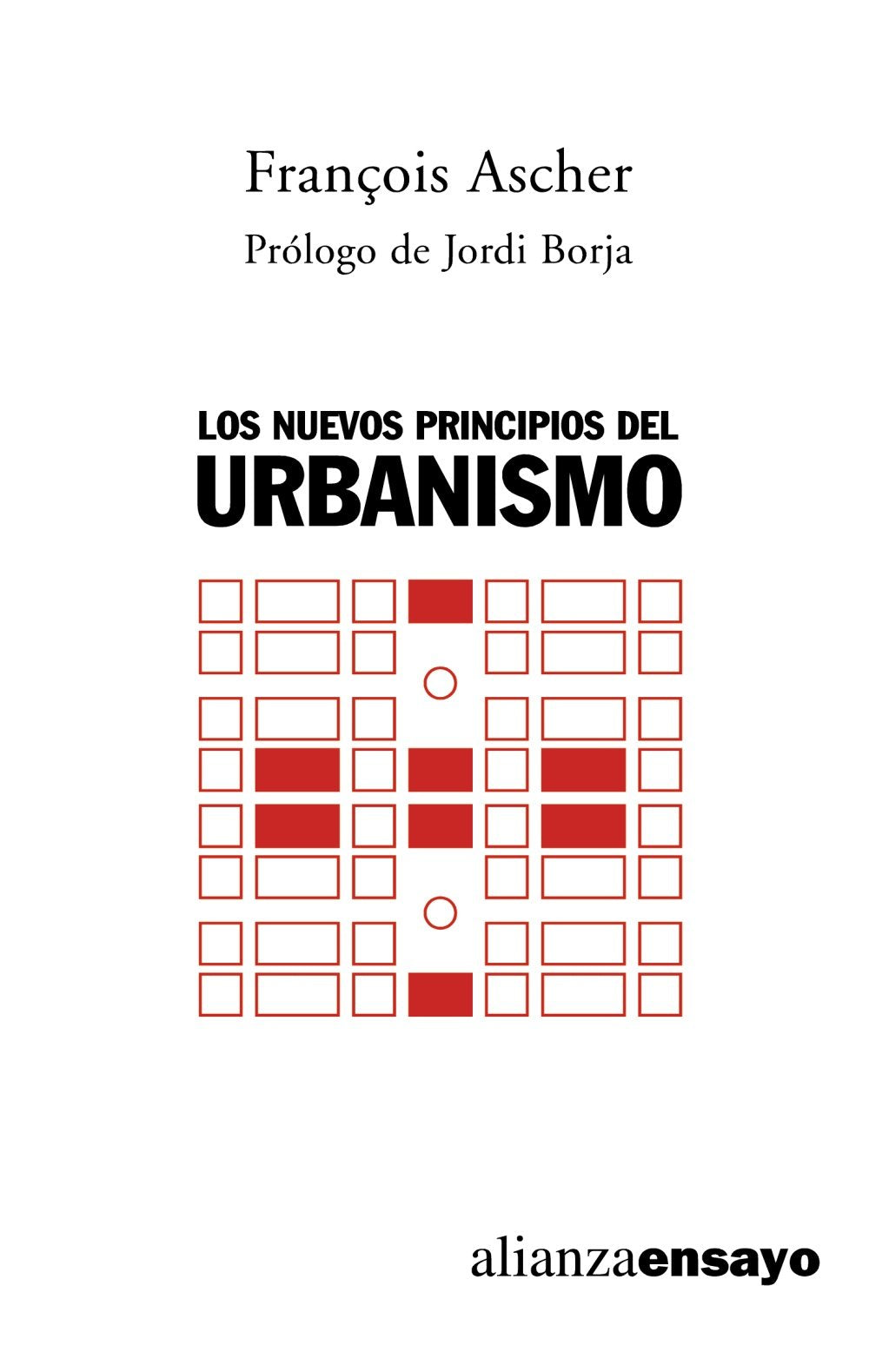Los nuevos principios del urbanismo / The urban new principles: El Fin De Las Ciudades No Esta a La Orden Del Dia book