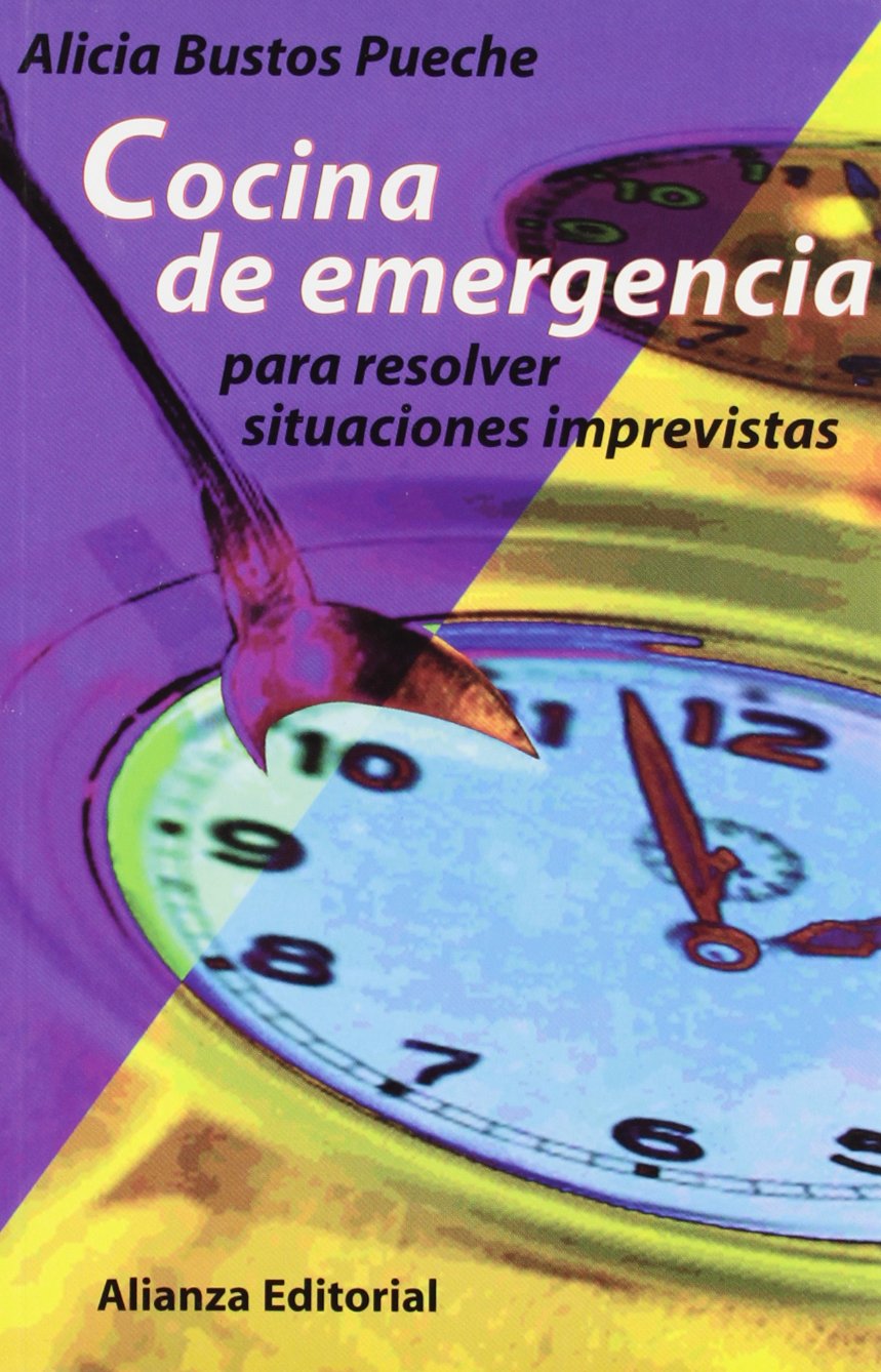 Cocina de emergencia / Emergency Cuisine: Para Resolver Situaciones Imprevistas Cooking & Enjoying