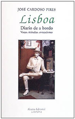 Lisboa. Diario de a bordo: Voces, miradas, evocaciones (Libros Singulares (Ls)) Contemporary literature