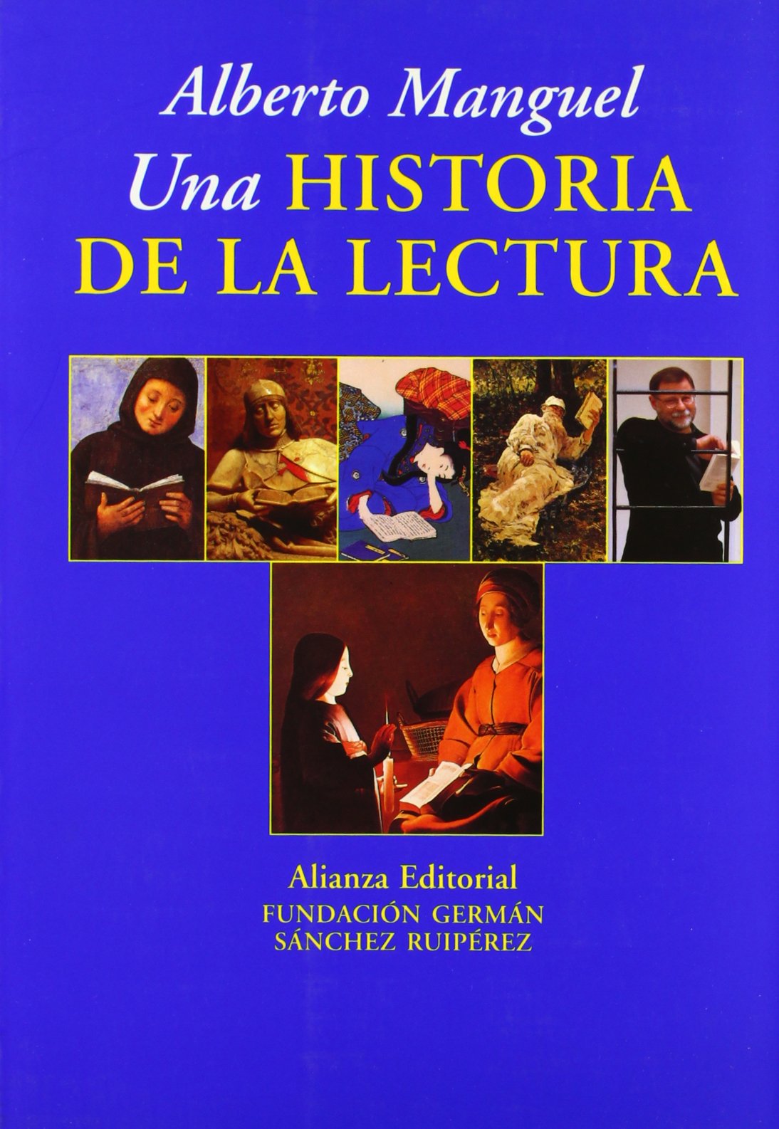 Una historia de la lectura / A History of Reading book