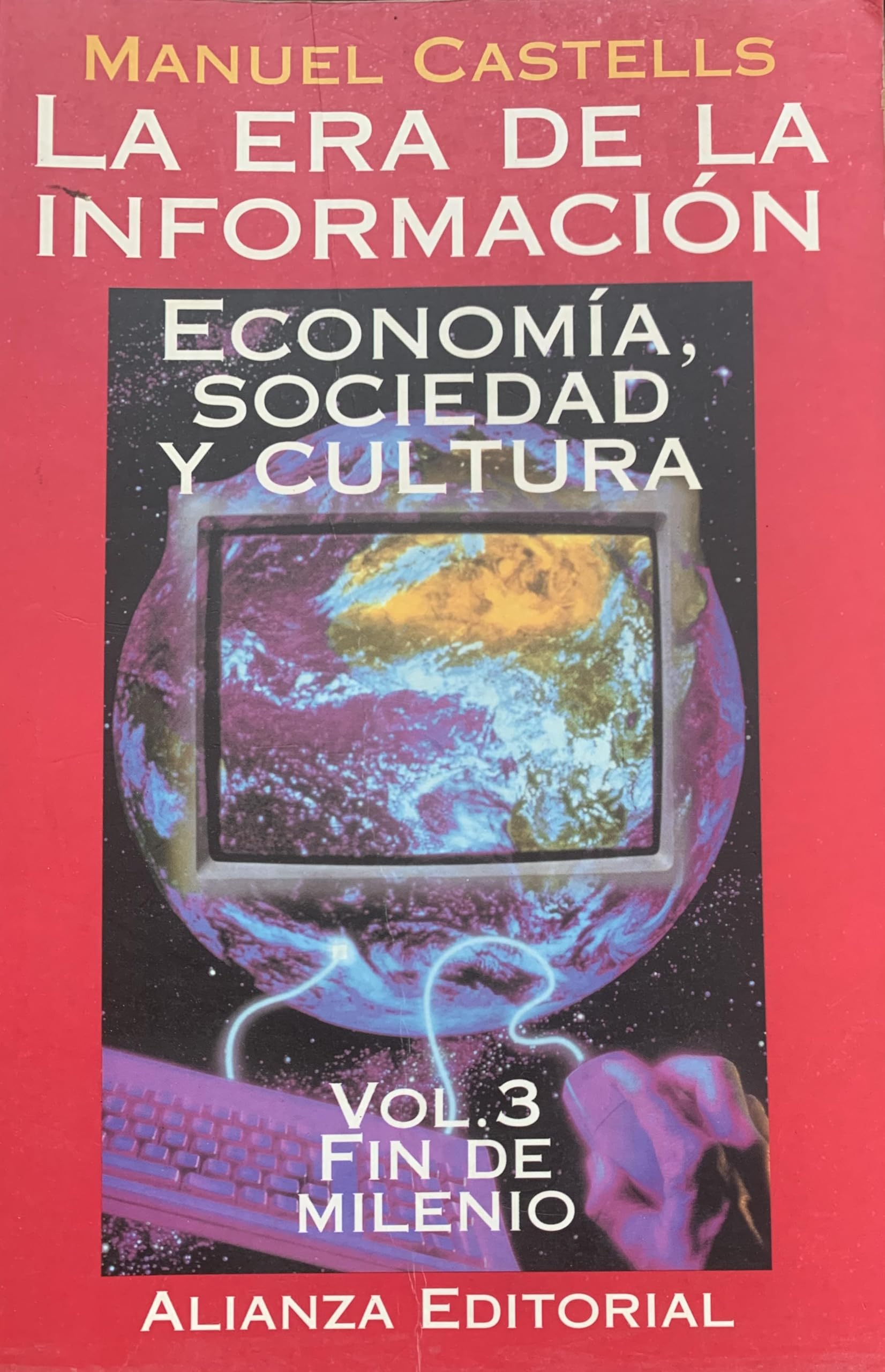 La Era De La Informacion Economia, Sociedad Y Cultura Vol 3 Books