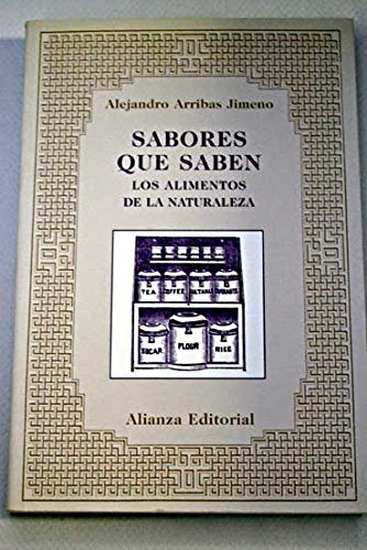 Sabores que saben / Flavors That Know: Los Alimentos De La Naturaleza book