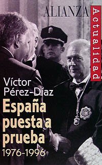 España puesta a prueba 1976-1996 (Alianza Actualidad (Aact.)) Politics & History