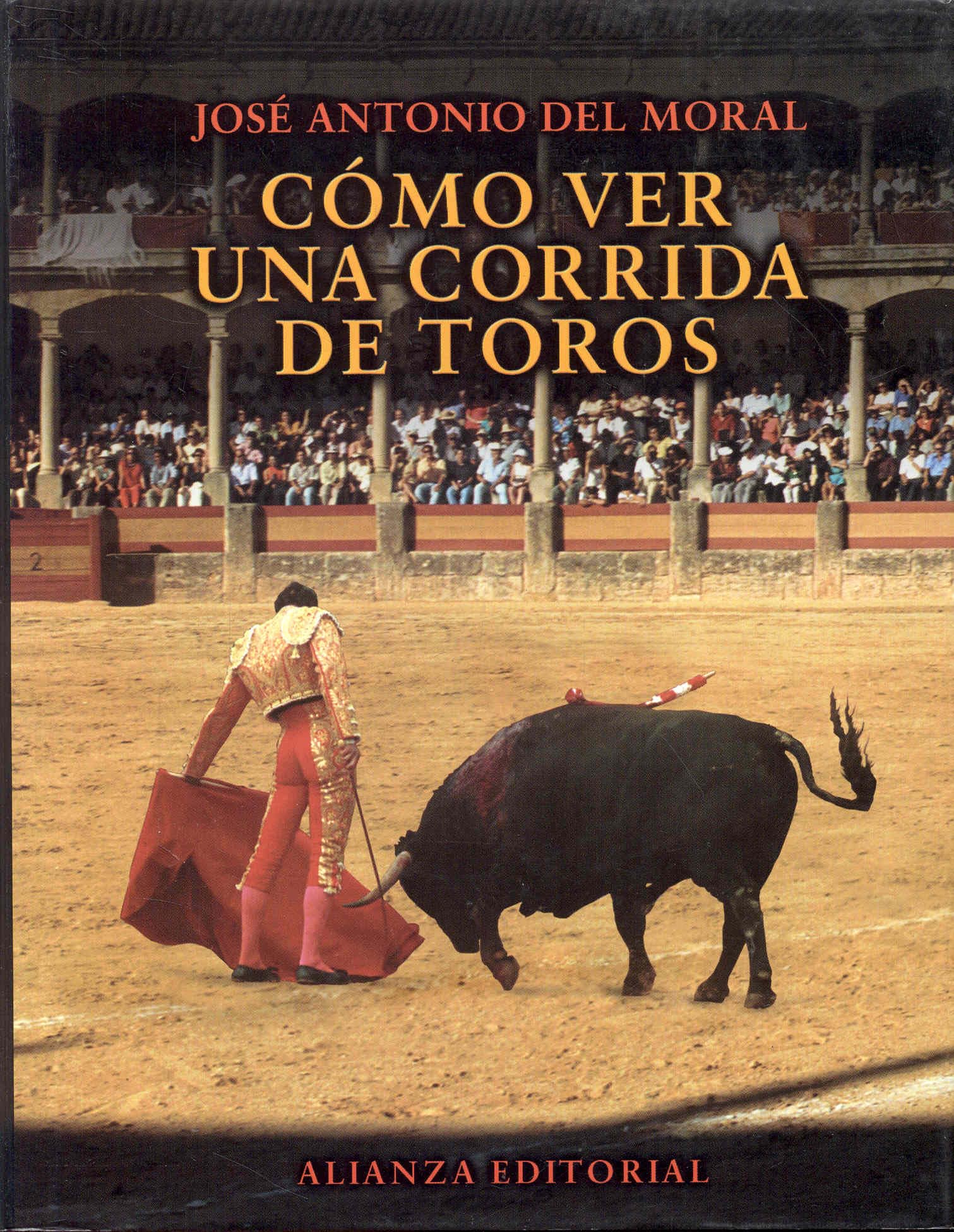 Cómo ver una corrida de toros: manual de tauromaquia para nuevos aficionados (Libros Singulares) Leisure, Home & Garden