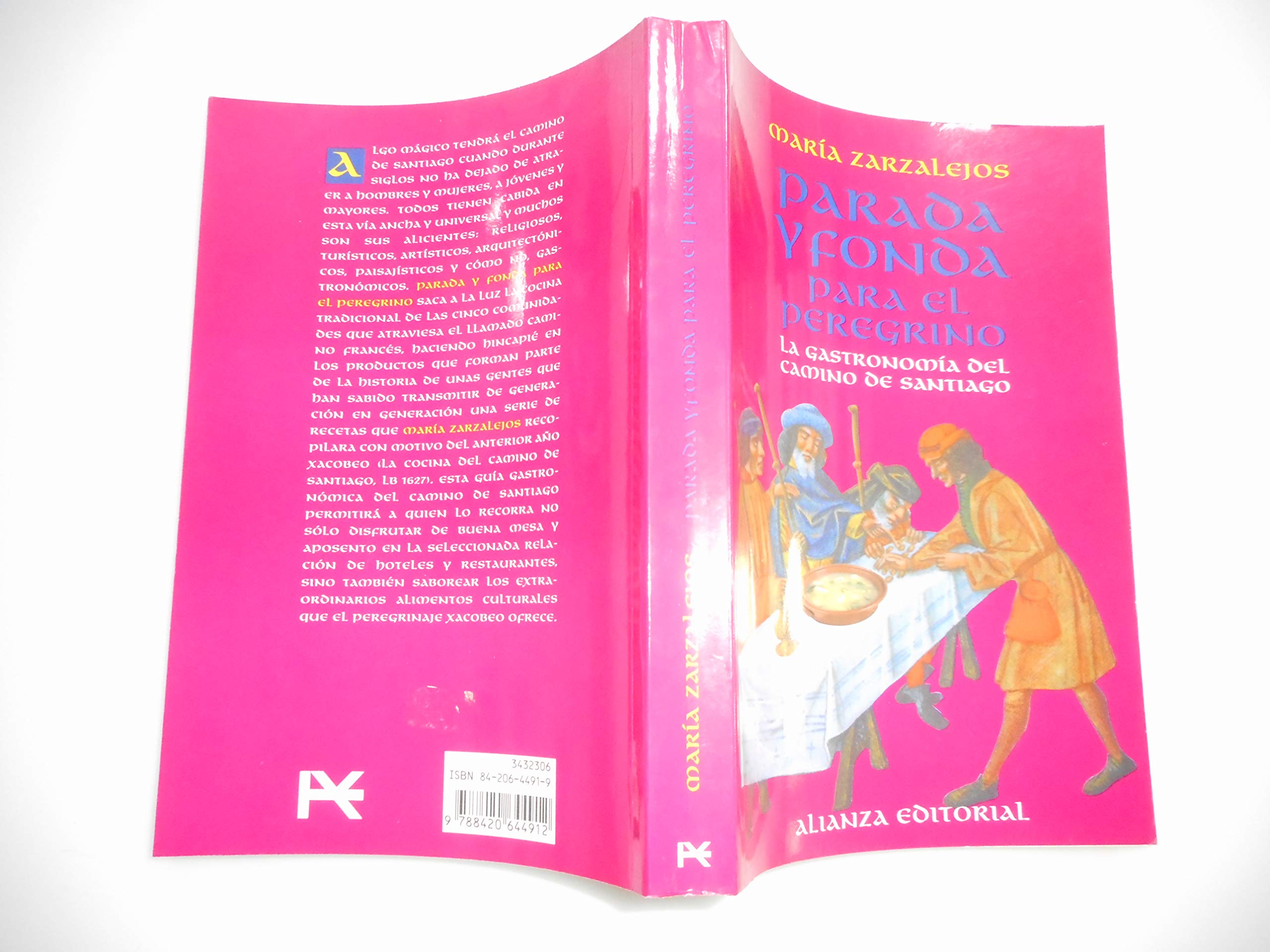 Parada y Fonda para el Peregrino / Bed and Breakfast for the Pilgrim: La Gastronomia Del Camino De Santiago / The Gastronomy of Santiago's Way (Libros Singulares) Cooking & Enjoying