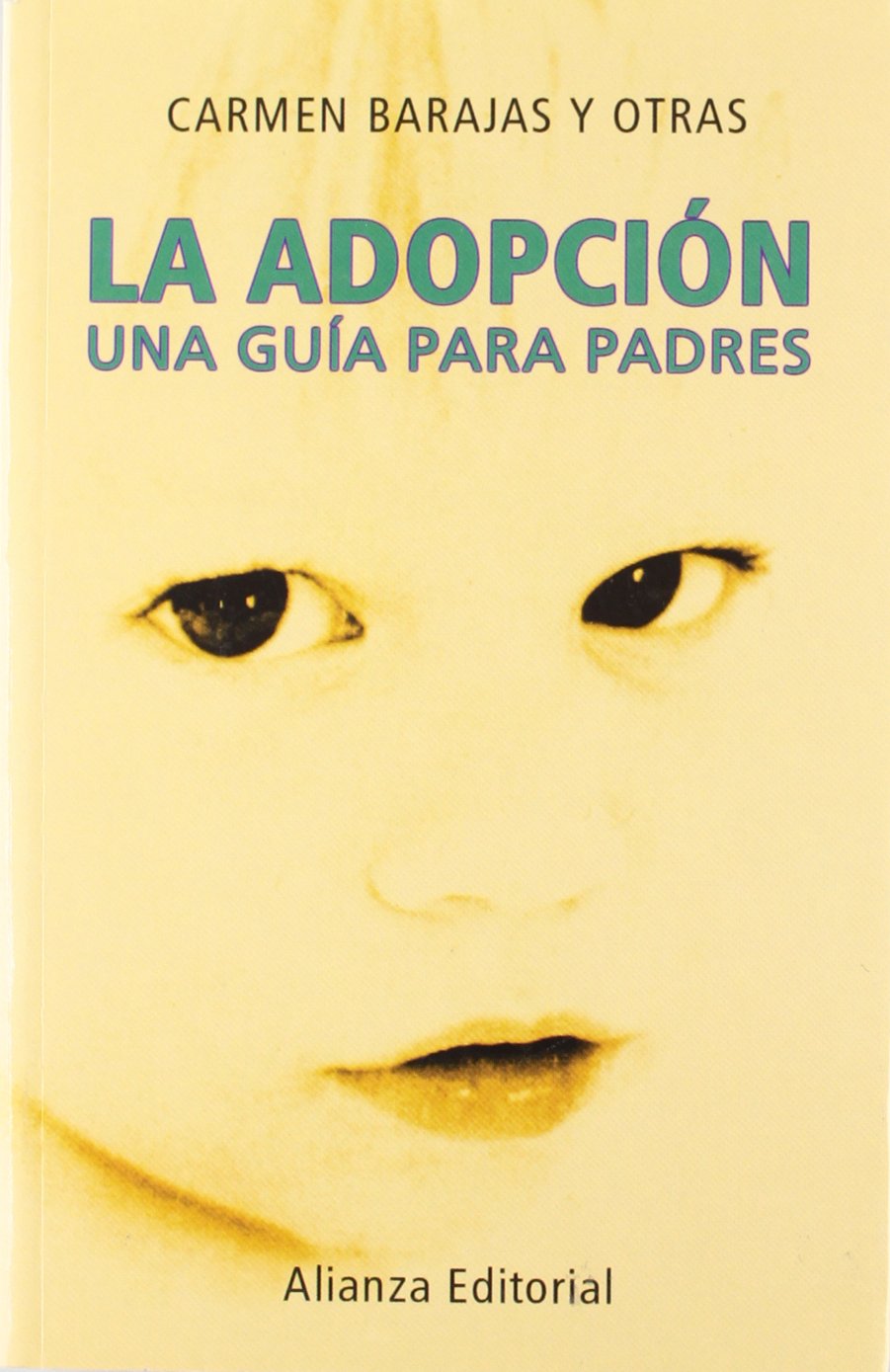 La Adopcion / Adoption: Una Guia Para Padres / A guide for Parents Parents & Children
