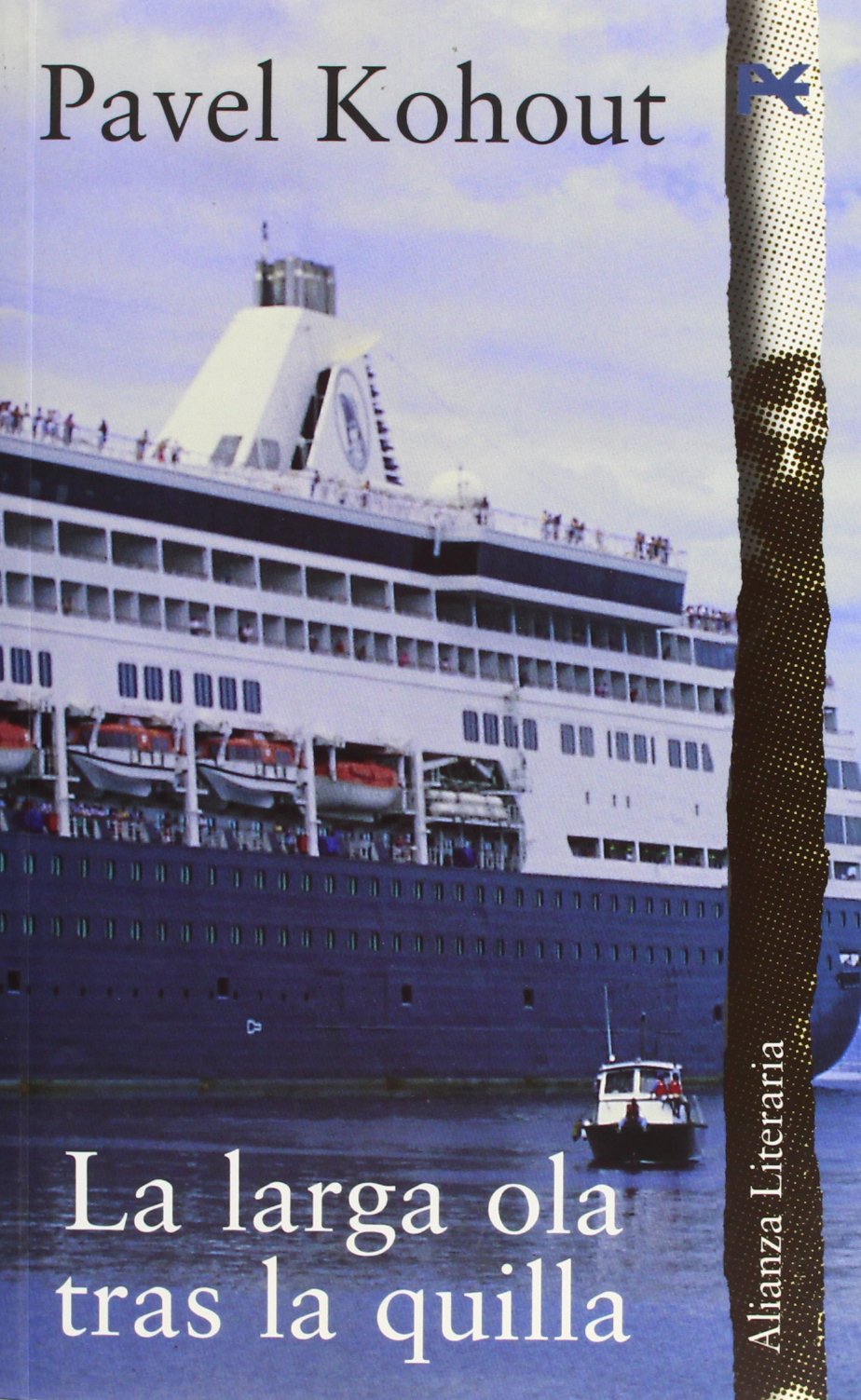 La larga ola tras la quilla (Alianza Literaria (Al), Band 3472098) Contemporary literature