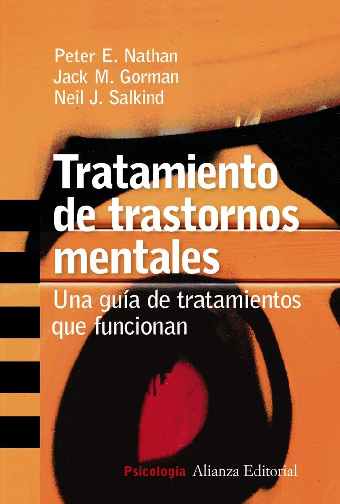 Tratamiento de los trastornos mentales : una guía de tratamientos que funcionan (Alianza Ensayo) Medicine